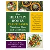 KNYGA Laura Kelly Kelly Healthy Bones Plant-Based Nutrition Plan and Cookbook: How to Prepare and Combine Plant Foods to Maintain Optimal Bone Density and Prevent Osteoporosis