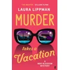KNYGA Laura Lippman Murder Takes a Vacation, A Stylist Unmissable Summer Thriller