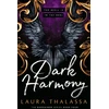 KNYGA Laura Thalassa Dark Harmony, The finale to the bestselling smash-hit dark fantasy romance!