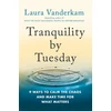 KNYGA Laura Vanderkam Tranquility by Tuesday