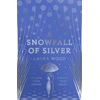 KNYGA Laura Wood A Snowfall of Sidabrinis