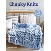 KNYGA Lauren Aston Chunky Knits: 35 projects to make