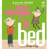 KNYGA Lauren Child Charlie and Lola: I Am Not Sleepy and I Will Not Go to Bed