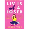 KNYGA Lauren Ford Liv Is Not A Loser, The hilarious and heartwarming romcom of the year