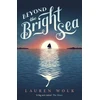 KNYGA Lauren Wolk Beyond the Bright Sea