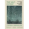 KNYGA Lavinia Greenlaw Vast Extent, On Seeing and Not Seeing Further