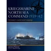 KNYGA Lawrence Paterson Kriegsmarine North Sea Command 1939–42, Germany's coastal naval campaign