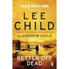 KNYGA Lee Child Better Off Dead, (Jack Reacher 26)