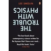 KNYGA Lee Smolin Trouble with Physics