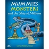 KNYGA Leena Pekkalainen Mummies, Monsters, and the Ship of Millions