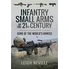 KNYGA Leigh Neville Infantry Small Arms of the 21st Century