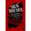 KNYGA Leila Taylor Sick Houses, Haunted Homes and the Architecture of Dread