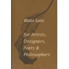 KNYGA Leonard Koren Wabi-Sabi for Artists, Designers, Poets &amp; Philosophers, For Artists, Designers, Poets and Designers