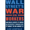 KNYGA Les Leopold Wall Street's War on Workers