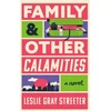 KNYGA Leslie Gray Streeter Family &amp; Other Calamities