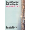 KNYGA Leslie Kern Gentrification Is Inevitable and Other Lies