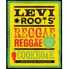 KNYGA Levi Roots’ Reggae Reggae Cookbook, Put Some Music in Your Food with These 80 Delicious Caribbean-Inspired Recipes