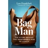 KNYGA Lew Frankfort Bag Man, The Story Behind the Improbable Rise of Coach