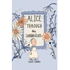 KNYGA Lewis Carroll Alice Through the Looking Glass (Collector's Edition)