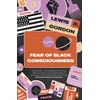 KNYGA Lewis R Gordon Fear of Juodas Consciousness