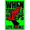 KNYGA Leye Adenle When Trouble Sleeps
