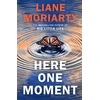 KNYGA Liane Moriarty Here One Moment