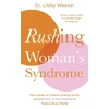 KNYGA Libby Weaver Rushing Woman's Syndrome