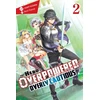 KNYGA Light Tuchihi Hero Is Overpowered but Overly Cautious, Vol. 2 (light novel)