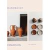 KNYGA Lilly Maetzig Handbuilt, A Modern Potter's Guide to Handbuilding with Clay