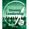 KNYGA Linda Ginzel Phd Choosing Leadership: Revised and Expanded