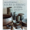 KNYGA Lindsay Oesterritter Mastering Kilns and Firing