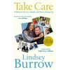 KNYGA Lindsey Burrow Take Care, A Memoir of Love, Family &amp; Never Giving Up