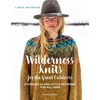 KNYGA Linka Neumann Wilderness Knits for the Great Outdoors, Stunning Scandi-Style Patterns for All Ages