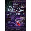 KNYGA Linsey Miller Miller Linsey That Devil, Ambition