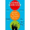 KNYGA Lionel Shriver Should We Stay or Should We Go
