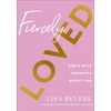 KNYGA Lisa Bevere Fiercely Loved – God`s Wild Thoughts about You