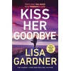 KNYGA Lisa Gardner Kiss Her Goodbye