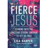 KNYGA Lisa Harper Fierce Jesus