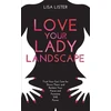 KNYGA Lisa Lister Love Your Lady Landscape