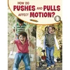 KNYGA Lisa M. Bolt Simons How Do Pushes and Pulls Affect Motion?