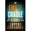 KNYGA Lisa Rookes Empty Cradle, A completely gripping and chilling suspense novel, with a shocking twist