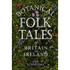 KNYGA Lisa Schneidau Botanical Folk Tales of Britain and Ireland