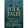 KNYGA Lisa Schneidau Woodland Folk Tales of Britain and Ireland