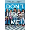 KNYGA Lisa Schroeder Don't Judge Me