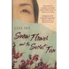 KNYGA Lisa See Snow Flower and the Secret Fan
