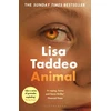 KNYGA Lisa Taddeo Animal, The ‘compulsive’ (Guardian) new novel from the author of THREE WOMEN