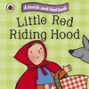 KNYGA Bookshop Little Raudona Riding Hood: Ladybird Touch and Feel Fairy Tales
