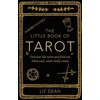 Cico Books Knyga - The Little Book of Tarot by Liz Dean, Practical Guide to Tarot