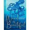 KNYGA Liz Marvin Weird Is Beautiful