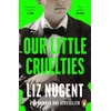 KNYGA Liz Nugent Our Little Cruelties